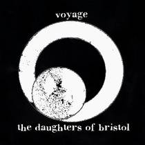 The Daughters Of Bristol : Voyage